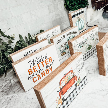 Witch Better Have My Candy - Wood Sign