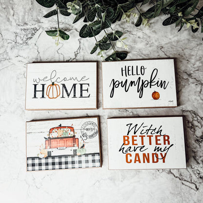 Witch Better Have My Candy - Wood Sign