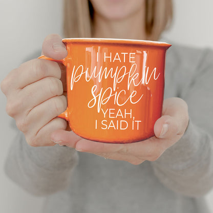 Hate Pumpkin Spice? 14 oz Mug